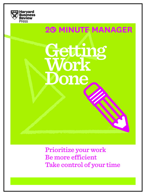 Cover of Getting Work Done (HBR 20-Minute Manager Series)